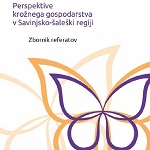 Arhiv: Zbornik referatov Perspektive krožnega gospodarstva v Savinjsko-šaleški regiji